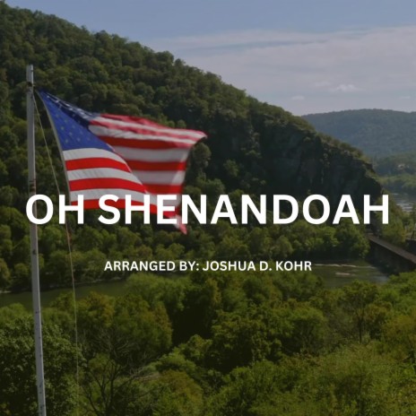 Oh Shenandoah | Boomplay Music