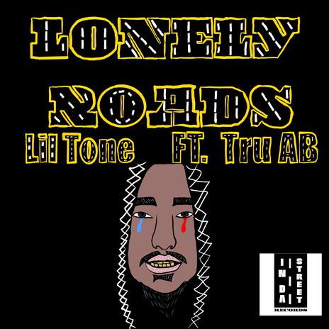 Lonely Roads ft. Tru AB | Boomplay Music