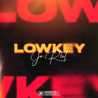 LOWKEY lyrics | Boomplay Music
