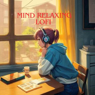 Mind relaxing lofi music