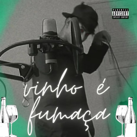 Vinho É Fumaça | Boomplay Music