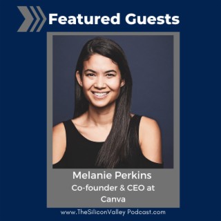 001 Building a Unicorn Company with CEO of Canva MELANIE PERKINS