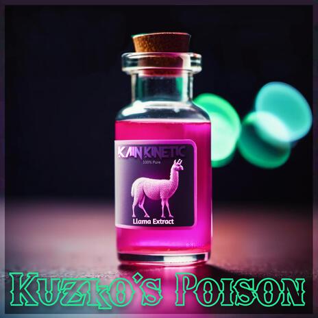 Kuzko's Poison | Boomplay Music