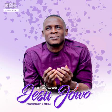 Jesu jowo | Boomplay Music