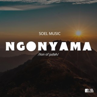 Ngonyama (Lion of Judah) ft. Linda Hamweemba lyrics | Boomplay Music