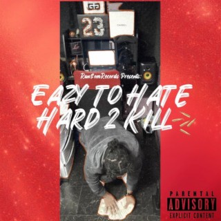 EazytoHate/Hard2Kill