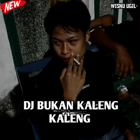 DJ Bukan Kaleng Kaleng | Boomplay Music