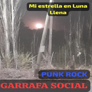 Garrafa Social: Punk Rock En Luna Llena