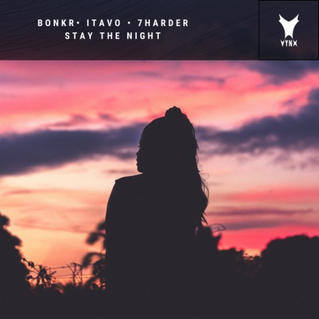 Stay The Night ft. iTavo & 7harder | Boomplay Music