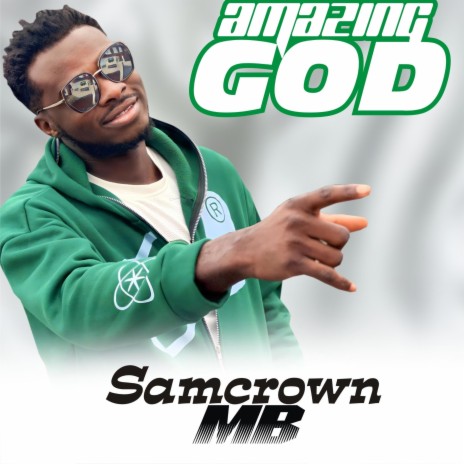 Amazing God_Sam crown mb | Boomplay Music