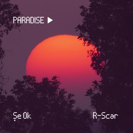 Paradise ft. R-Scar | Boomplay Music