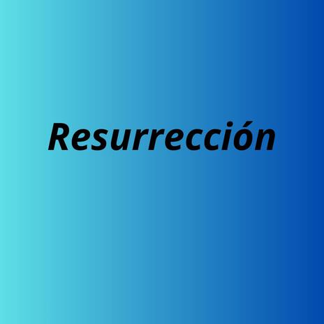 Resurrección