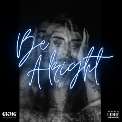 Be Alright | Boomplay Music