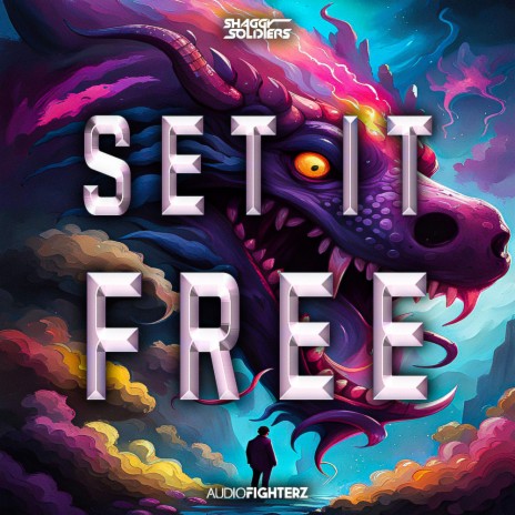 Set It Free ft. Audiofighterz | Boomplay Music