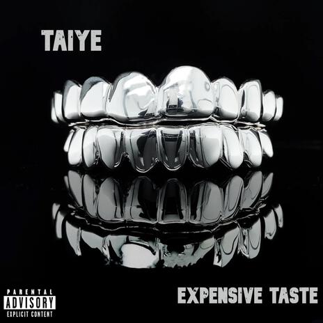 EXPENSIVE TASTE | Boomplay Music