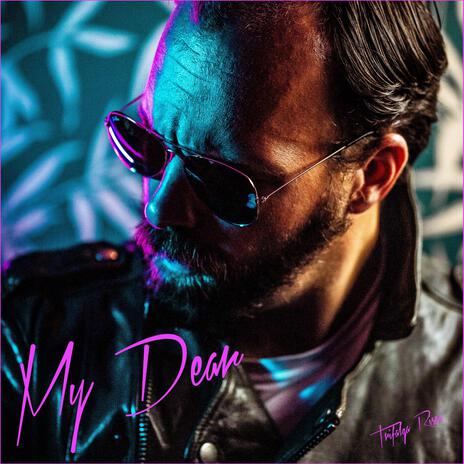 My Dear | Boomplay Music