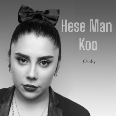Hese Man Koo | Boomplay Music