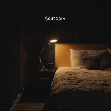 Bedroom | Boomplay Music