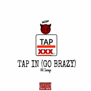 Tap In (Go Brazy)