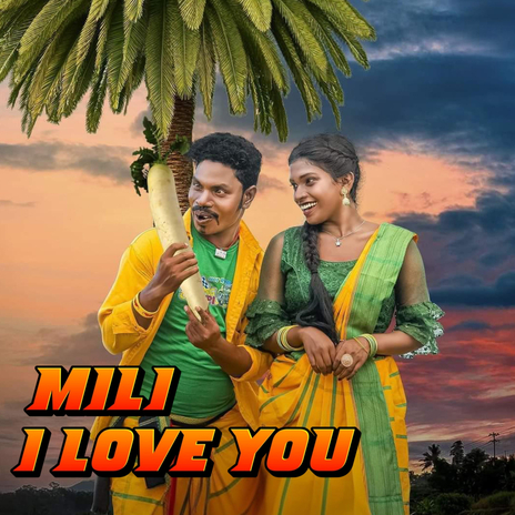 Mili I Love You | Boomplay Music