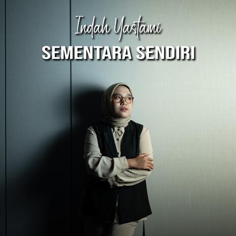 Sementara Sendiri | Boomplay Music