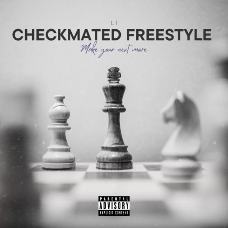 CHECKMATED FREESTYLE | Boomplay Music