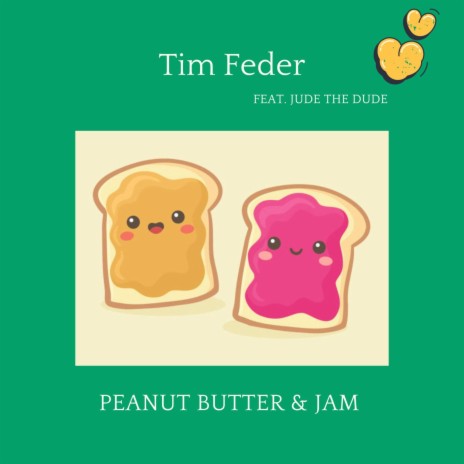 Peanut Butter & Jam | Boomplay Music