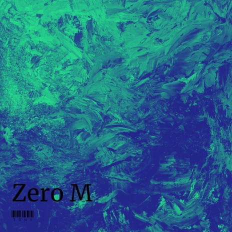 Zero M | Boomplay Music