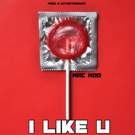 I Like U | Boomplay Music