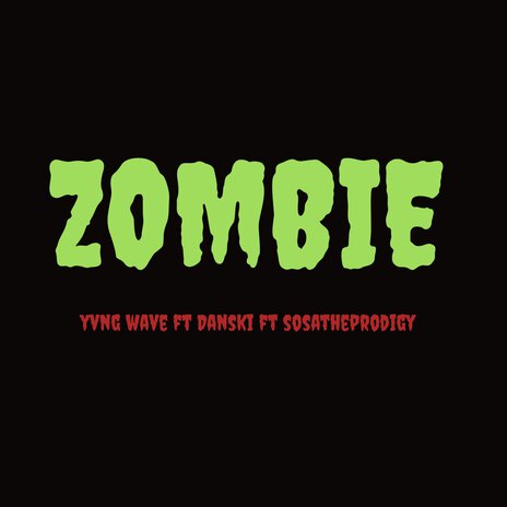 ZOMBIE ft. danski & Sosa The Prodigy | Boomplay Music