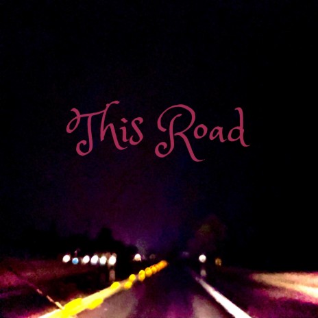 This Road | Boomplay Music