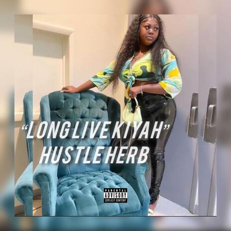 LONGLIVE KIYAH | Boomplay Music