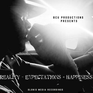 Reality - Expectations = Happiness