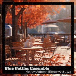 Mellow Autumn Bittersweet Jazz