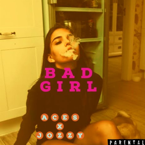 Bad Girl ft. Jozzy | Boomplay Music