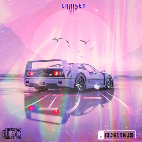 Cruisen ft. luzio | Boomplay Music