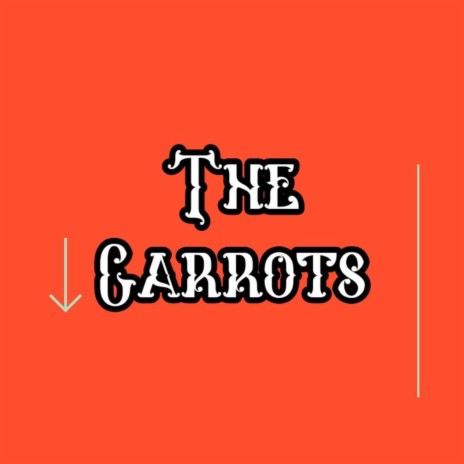 The Carrots | Boomplay Music