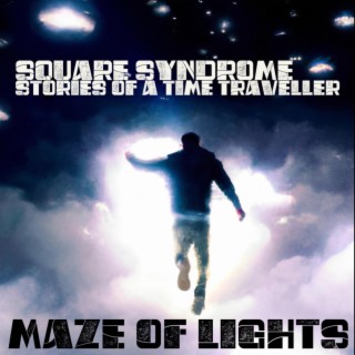 Maze Of Lights (between 2 time travels)