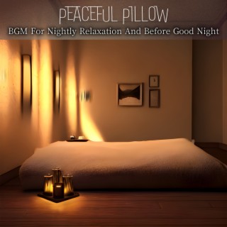 BGM For Nightly Relaxation And Before Good Night