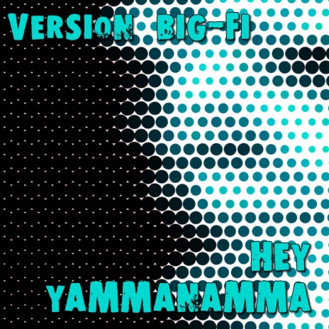 Hey Yammanamma | Boomplay Music