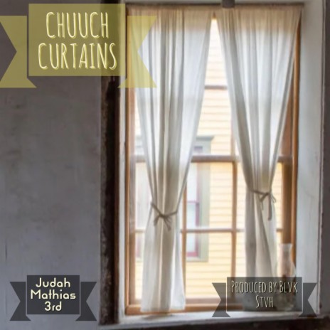 Chuuch Curtains | Boomplay Music