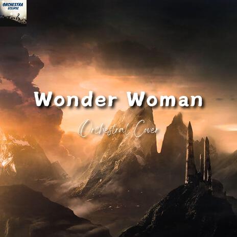 Wonder Woman Suite (Orchestral) | Boomplay Music