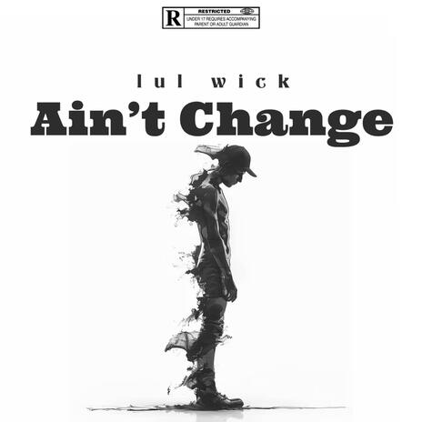 Ain't Change ft. saucxmon | Boomplay Music