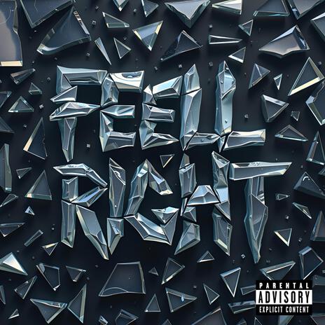 Feel Right ft. Bby Hndrxx | Boomplay Music