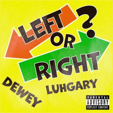 Left or Right ft. Luhgary | Boomplay Music