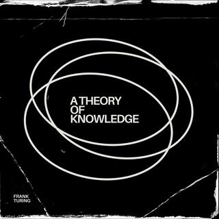 A Theory of Knowledge