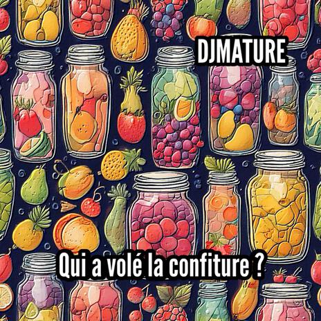 Qui a volé la confiture ? | Boomplay Music