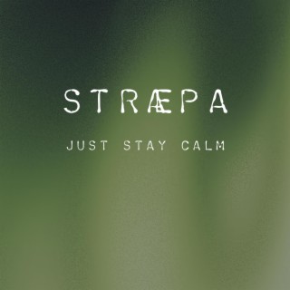 Just stay calm