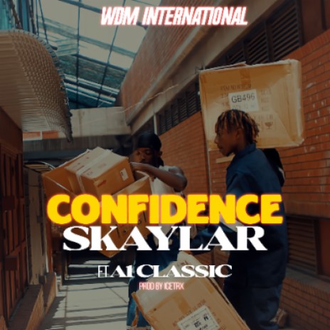 Confidence ft classic boy | Boomplay Music