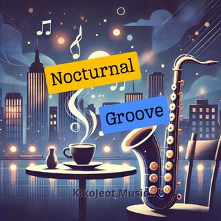 Nocturnal Groove